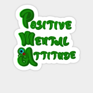 Positive Mental Attitude Sticker